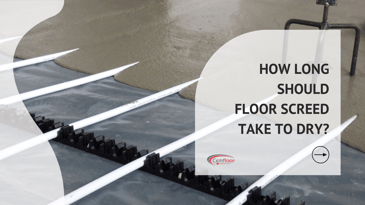 How Long Should Floor Screed Take To Dry?